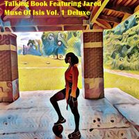 Muse Of Isis Vol. 1  Deluxe by Talking Book Featuring Jared