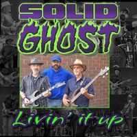 Livin' It Up by Solid Ghost