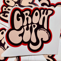 Grow Up Sticker