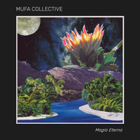 Magia Eterna de MUFA Collective