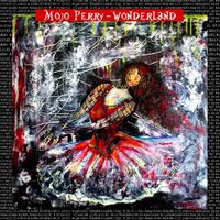 Wonderland by Mojo Perry