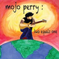 Two Equals One by Mojo Perry