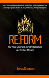 E-book of - Re:Form, The Holy Spirit and the Revitalization of Christian Mission (300+ pages)