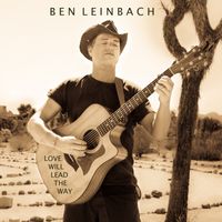 Love Will Lead the Way by Ben Leinbach
