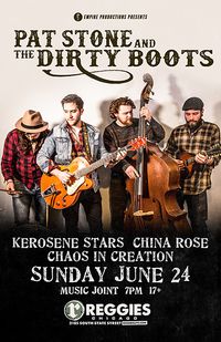 Kerosene Stars w/Pat Stone and the Dirty Boots
