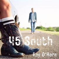 45 South EP by Ray O'Hara