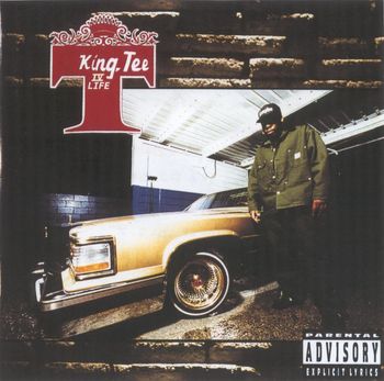KING TEE - "KING T IV LIFE"
