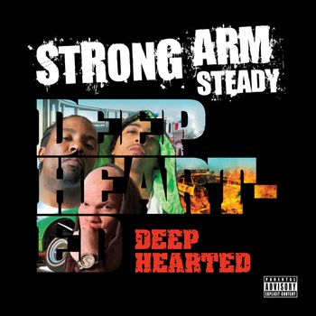 STRONG ARM STEADY - "DEEP HEARTED"
