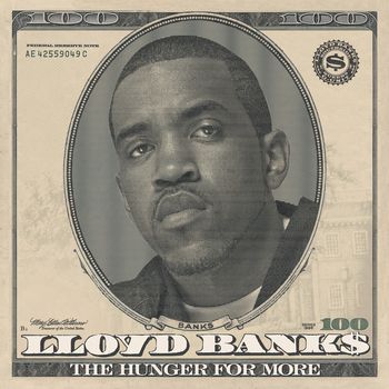 LLOYD BANKS - "THE HUNGER FOR MORE" SPECIAL EDITION
