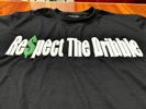 RESPECT THE DRIBBLE T 