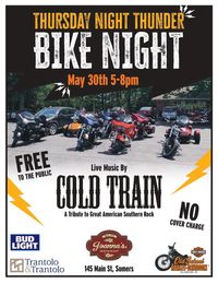 Trantolo and Trantolo presents: Thursday Night Thunder Bike Night with COLD TRAIN!