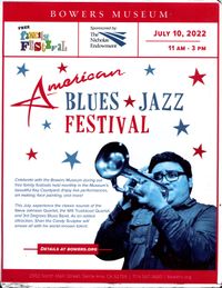 Blues & Jazz Festival & Bowers Museum 