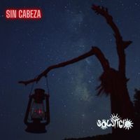Sin Cabeza by Solsticio