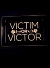 Black & White Victim Or Victor Sticker