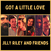 Got a Little Love by Jilly Riley and Friends