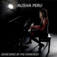 Searching In The Darkness by Alisha Peru