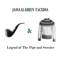 Legend of The Pipe and Sweater by Jamaaladeen Tacuma