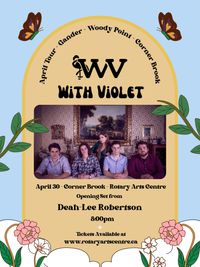 With Violet April Tour - Corner Brook: Rotary Arts Centre