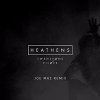 Twenty One Pilots - Heathens (Joe Maz Remix) by Joe Maz