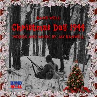 Christmas Day 1944 by Band Well