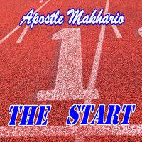 The Start by Apostle Makhario