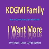 I Want More by KOGMI Family