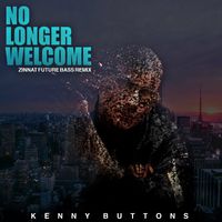No Longer Welcome (Zinnat Future Bass Remix) by Kenny Buttons