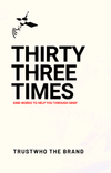 (EBOOK) THIRTY THREE TIMES: KIND WORDS TO HELP YOU THROUGH GRIEF