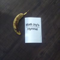 Matti Joy's Woefully Inadequate Anarchist Singalong Hymnal