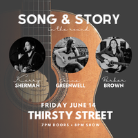 Song & Story: Kerry Sherman, Jenna Greenwell & Parker Brown