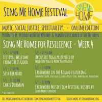 Sing Me Home Festival Week 4 Thursday, 5/7 7:00pm - Earthwork in the Round with Samantha Cooper, Dede Alder, Elisabeth Pixley-Fink, Amber Hasan, and Audra Kubat