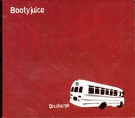 This is the album cover for the debut Bootyjuice CD entitled, "Discharge." It was recorded at RPM studios in New York City in 2003.
