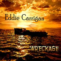 Wreckage by Eddie Carrigan