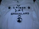 crimes in graceland t-shirt #7