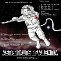 Astronauts of Albania by Astronauts of Albania