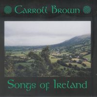 Songs of Ireland by Carroll Brown