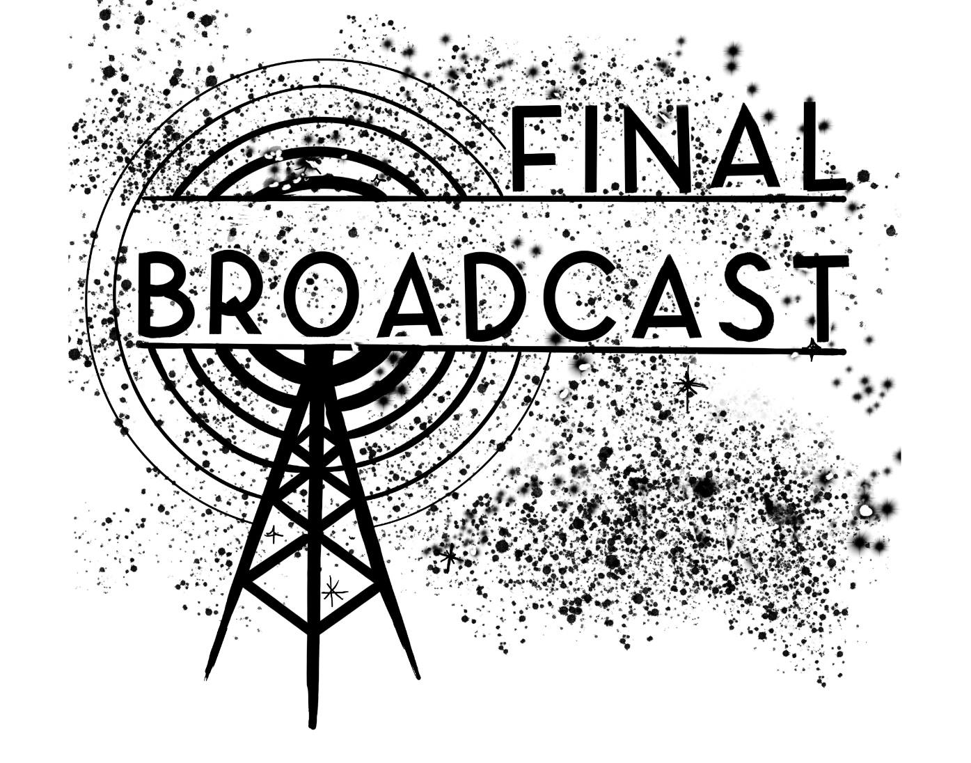 final broadcast