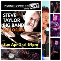 Steve Taylor Big Band Explosion (with Frater & Taylor)