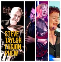 Steve Taylor Fusion Phew
