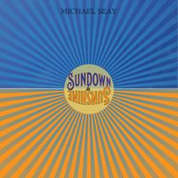 Sundown to Sunshine by Michael Seay