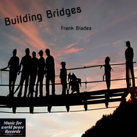Building Bridges by Frank Blades