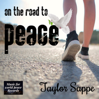 On The Road To Peace by Taylor Sappe
