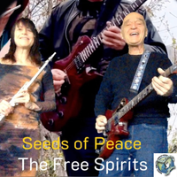 Seeds Of Peace by The Free Spirits