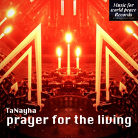 Prayer For The Living by TaNayha