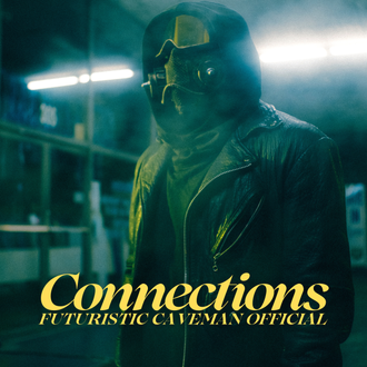 Futuristic Caveman Official Connections album