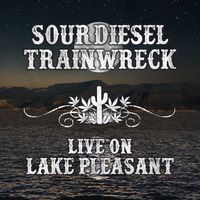 Live on Lake Pleasant by Sour Diesel Trainwreck