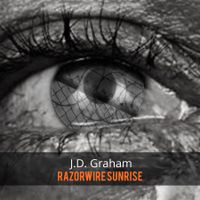 Razorwire Sunrise by J.D. Graham