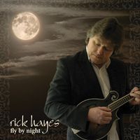 Rick Hayes - "Fly By Night"