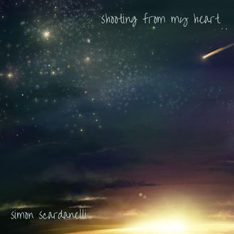 Shooting From My Heart - a single released by Simon Scardanelli