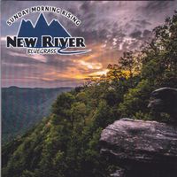 Sunday Morning Rising by New River Bluegrass Band